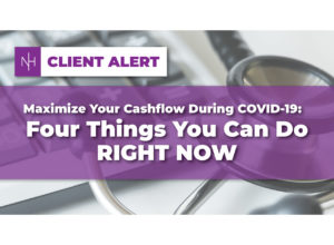 Maximize Your Cashflow During COVID-19: Four Things You Can Do RIGHT NOW