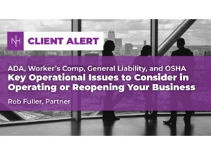 Key Operational Issues to Consider in Operating or Re-opening Your Business