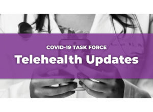 Telehealth Updates Amid COVID-19
